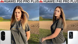 Huawei P50 Pro Plus Vs Huawei P40 Pro Plus Camera Test [upl. by Tri892]