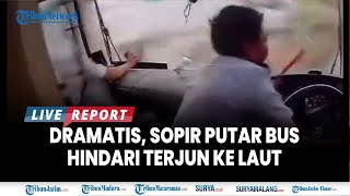 🔴DETIKDETIK KECELAKAAN BUS PO JURAGAN 99 Sopir Banting Setir Selamatkan Bus Masuk Laut Situbondo [upl. by Nirrek387]