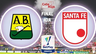 BUCARAMANGA VS SANTA FE  GRAN FINAL IDA  CASA ALBIRROJA  TRANSMISIÓN RADIAL 1040 AM [upl. by Larrad]