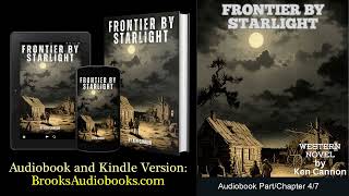 Part 47 Western Audiobook quotFrontier by Starlightquot unabridged Westerns Old West Pioneer saga [upl. by Adan]