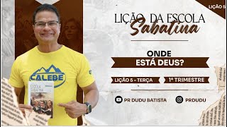 Lição da Escola Sabatina Terça 30012024 quotOnde Está Deusquot com Pr Dudu Insta prdudu [upl. by Retsel]