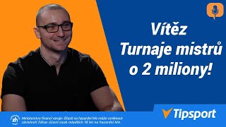 Tipcast 58 Bouchal1 ovládl Turnaj mistrů Získal 2 miliony [upl. by Yv]