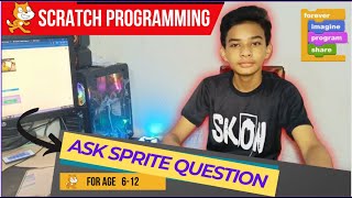 How to Ask Questions with Scratch Sprites Easy Tutorial [upl. by Rehotsirk]