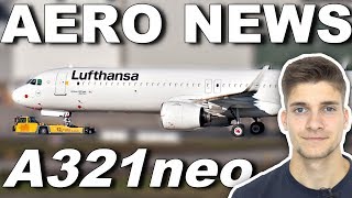 A321neo für LUFTHANSA A321LR für TAP AeroNews [upl. by Eniruam771]