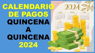 Soy Docente CALENDARIO DE PAGOS QUINCENA A QUINCENA 2024 [upl. by Adnert]