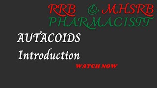 Autocoids Introduction I Important for RRB amp TELANGANA PHARMACIST I GPAT I DRUG INSPECTOR I NIPER [upl. by Ydnyl]