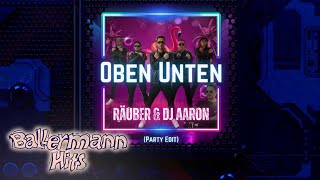 Räuber DJ Aaron  Oben Unten Party Edit Offizieller Visualizer [upl. by Idaline]