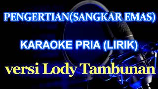 Pengertian Sangkar Emas Karaoke Pria ZoanTranspose [upl. by Loydie390]