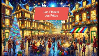 Les plaisirs des fêtes [upl. by Gunzburg574]