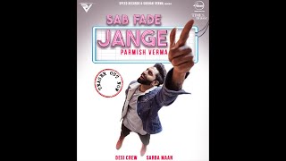 Sab Fade Jange  Parmish Verma [upl. by Vanni]