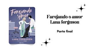 farejando o amor  lana ferguson audiobook parte final [upl. by Lucie]