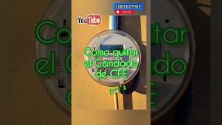 Como Quitar un Candado de CFE electricidad tips shortsvideo [upl. by Cleasta]