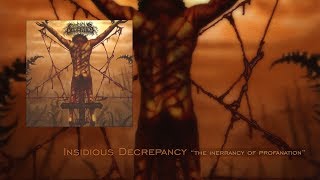 Insidious Decrepancy quotThe Inerrancy of Profanationquot Full Album [upl. by Aniale]