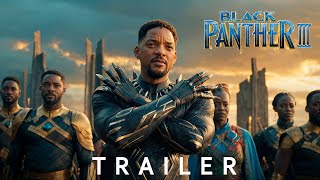 Black Panther 3 Trailer 2025  Will Smith  Marvel Studios [upl. by Kris]