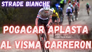 RESUMEN STRADE BIANCHE 2024POGACAR ARRASA ATAQUE 80 KILOMETROS [upl. by Keri]