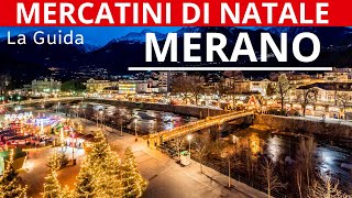 MERCATINO DI NATALE DI MERANO SOTTO LE LUCI NATALIZIE UN CUORE CHE BATTE DI TRADIZIONE [upl. by Aiciled]