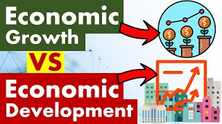 Differences between Economic Growth and Economic Development [upl. by Eiroc412]