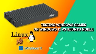 PLMSHELL X2L Intel J4125 Windows 11 vs Ubuntu Noble on some old Windows games [upl. by Pauly]