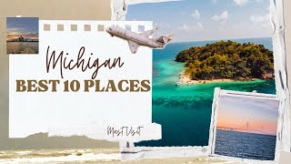 10 Best places to visit in Michigan USA [upl. by Leissam]