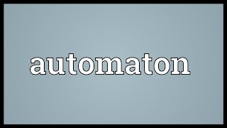 Automaton Meaning [upl. by Aicirtak]