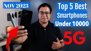 Top 5 Best Phones Under 10000 in Nov 2023 I Best Smartphone Under 10000 [upl. by Frederica39]