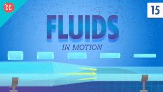 Fluids in Motion Crash Course Physics 15 [upl. by Elephus]