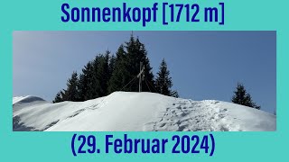 Sonnenkopf 1712 m 29 Februar 2024 [upl. by Derian662]