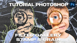 Tutorial Photoshop Filter Gallery Stamp and Grain Effects [upl. by Adner198]