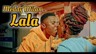 Meddy Milan  Lala Official Music Video 4K [upl. by Ahtnamys]