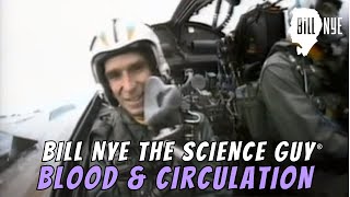 Bill Nye The Science Guy on Blood amp Circulation [upl. by Biddle]