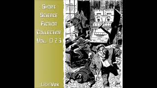 Short Science Fiction Collection 023  FULL AUDIOBOOK [upl. by Ahilam912]