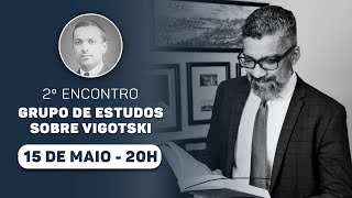 2º Encontro do Grupo de Estudos sobre Vigotski [upl. by Ynittirb]