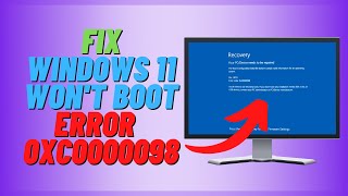 How to Fix Windows 11 Wont Boot BCD Error Code 0xc0000098 [upl. by Aicillyhp]