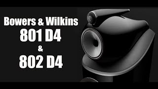 Bowers amp Wilkins 801 D4 and 802 D4  Two Boldly Go [upl. by Anastas]