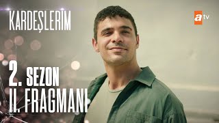 Kardeşlerim 2 Sezon 2 Fragmanı  Kaybedilmeyecek umutlar ve öğrenilmişler [upl. by Neeleuqcaj809]