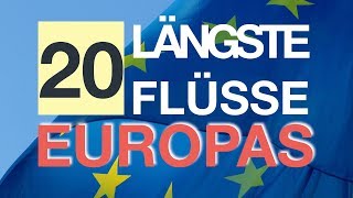 Längste Flüsse Europas [upl. by Annaili532]