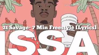 21 Savage quot7 Min Freestylequot Official Lyrics [upl. by Kacey56]