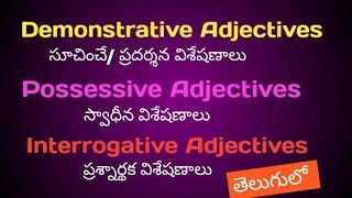 Demonstrative AdjectivesPossessive AdjectivesInterrogative AdjectivesEnglish Badi Official [upl. by Raffarty642]