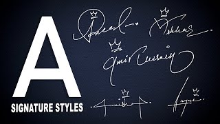 A signature Styles  Signature for my Name Start with A  Signature of A [upl. by Ahsocin]