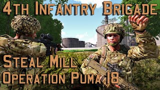 4th Infantry Brigade  Steal Mill  Operation Puma 18  Arma 3 [upl. by Dorrej]