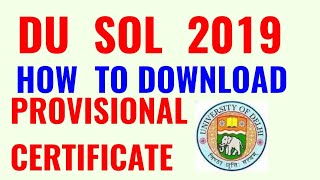 DU SOL PROVISIONAL CERTIFICATE 2019 HOW TO DOWNLOAD DU SOL PROVISIONAL CERTIFICA 2019 [upl. by Jessey536]