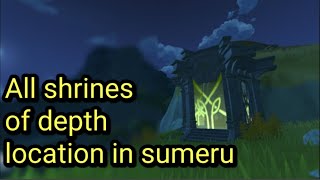 All shrines of depth location in sumeru [upl. by Debbi]