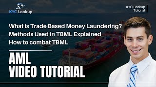 What is TBML  Trade Based Money Laundering explained  Risk Indicators  Techniques  KYC Lookup [upl. by Centeno563]