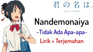 Kimi no Na wa Movie Ending  RADWIMPS  Nandemonaiya Lirik  Terjemahan🎶 [upl. by Stefan175]