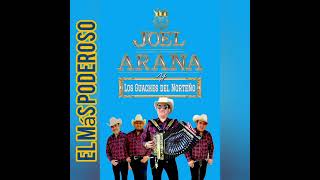 El más poderoso Joel Arana y los guaches del norteño compositor Louis Mendez Saúl Beltrán [upl. by Ennalyrehc588]