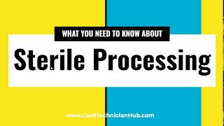 What You Need to Know About Sterile Processing [upl. by Saffier]