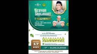 Gebyar Sholawat amp Ngaji Bareng Dalam Rangka Haul Ke1 Ust Abdul Manan amp Masyayikh Desa Sukobendu [upl. by Oderfla173]