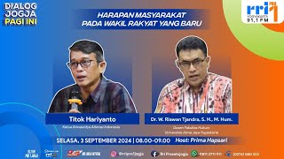 Dialog Jogja Pagi quotHarapan Masyarakat Pada Wakil Rakyat Yang Baruquot [upl. by Lambrecht856]