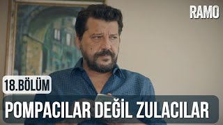 Pompacılar Değil Zulacılar  Ramo 18Bölüm [upl. by Cherlyn108]