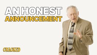 An Exciting Honest Announcement From Roger and Cracked  Honest Ads [upl. by Ahsiemal]